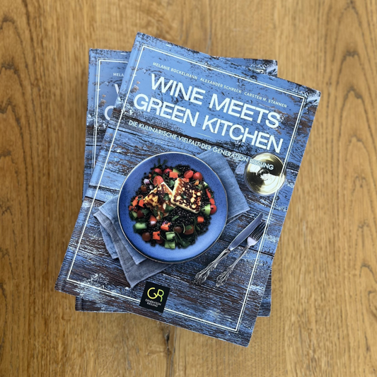 Wine meets green kitchen: Die kulinarische Vielfalt der Generation Riesling - Kochbuch
